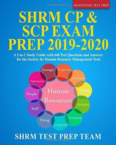 SHRM-CP/SHRM-SCP Exam Prep 2019-2020 A 2-in-1 Study Guide with 640 …