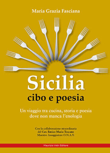 Sicilia cibo e poesia. Un viaggio tra cucina, storia e …