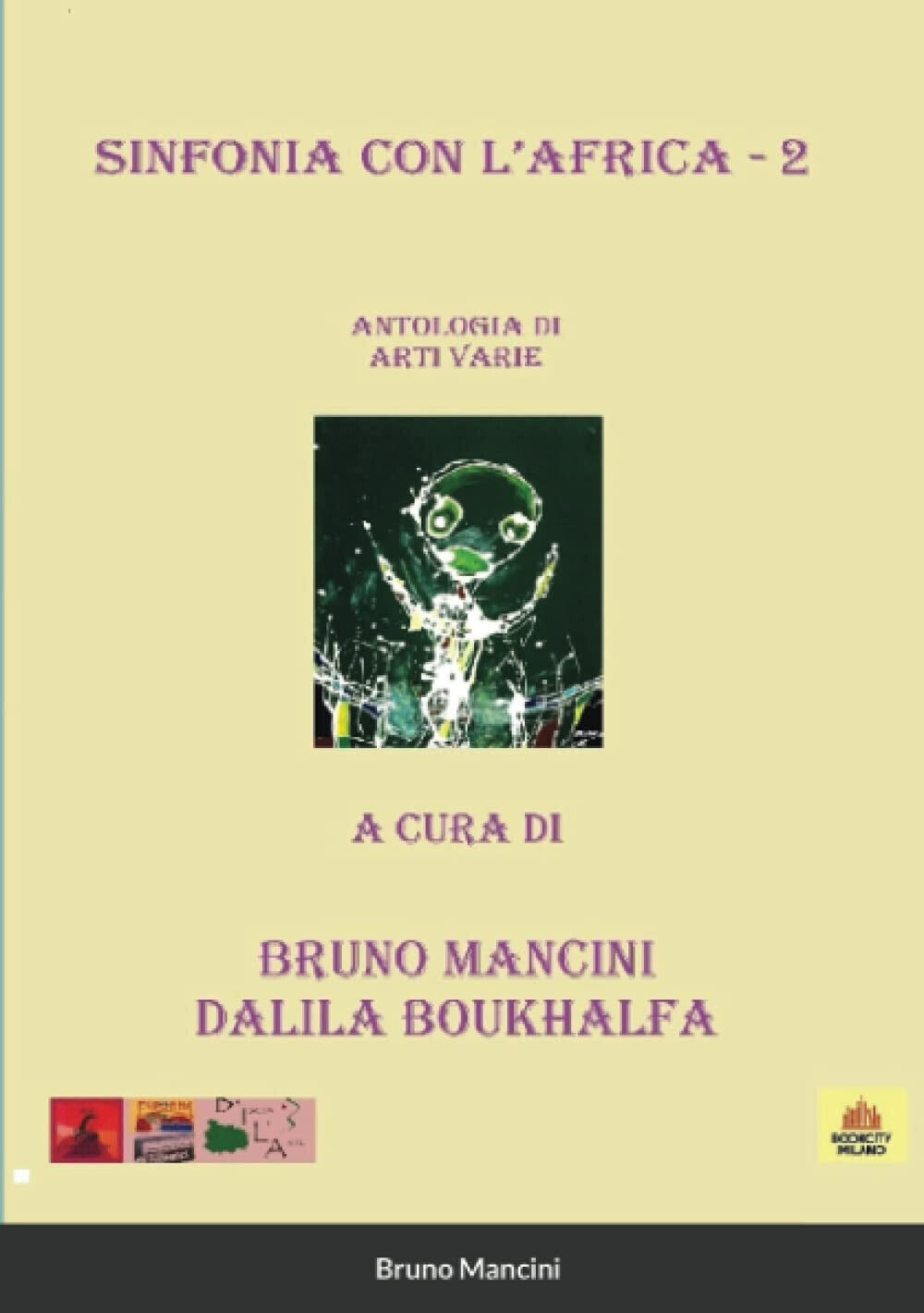 Sinfonia con l'Africa - 2 - Bruno Mancini - Lulu.com, …