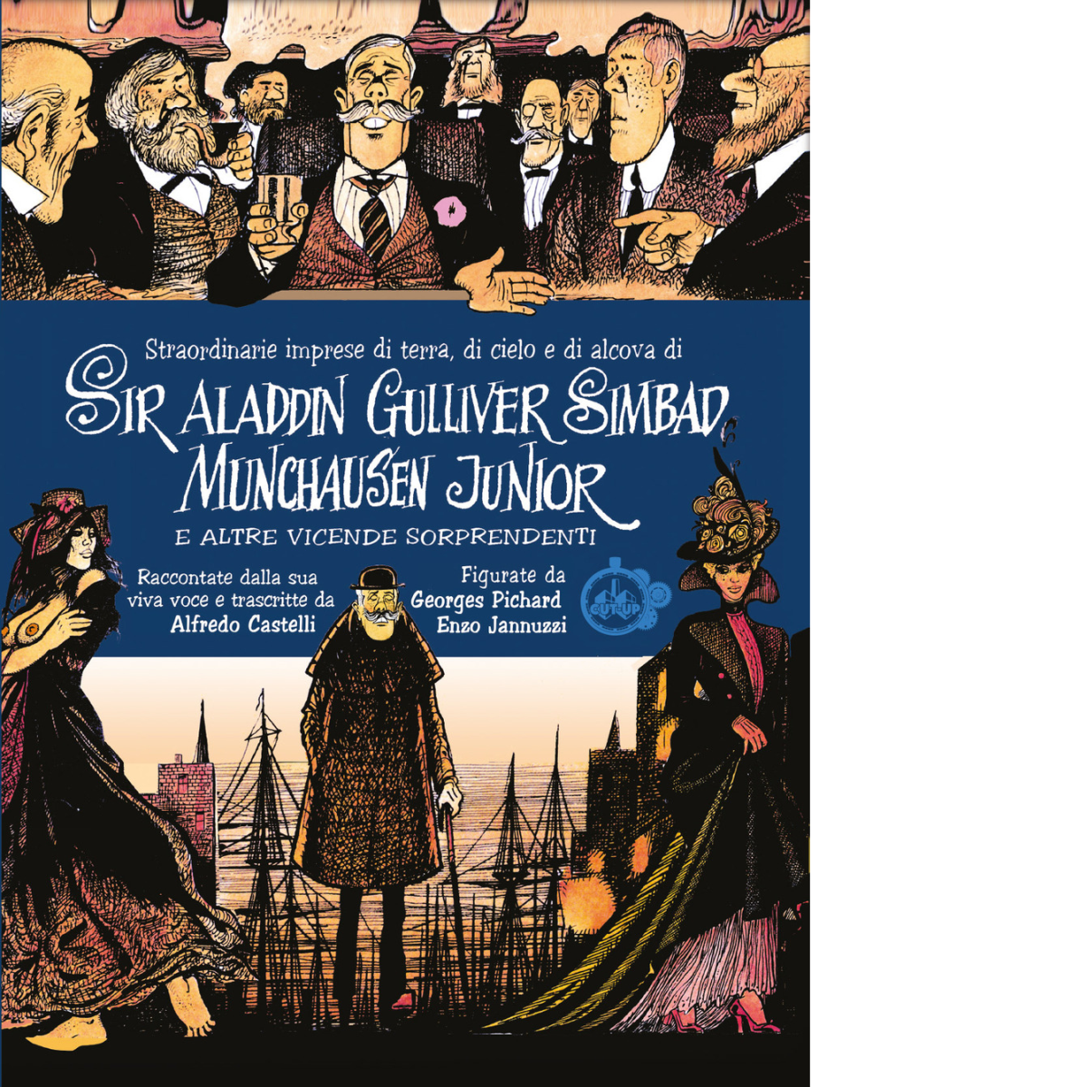 SIR ALADDIN GULLIVER SIMBAD MUNCHAUSEN JUNIOR - Alfredo Castelli - …