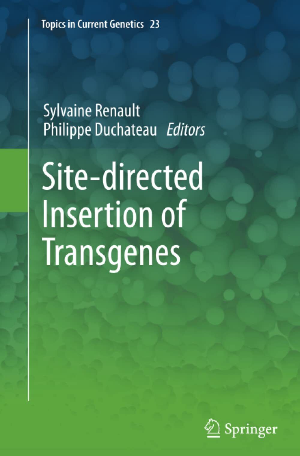 Site-directed insertion of transgenes - Sylvaine Renault - Springer, 2014