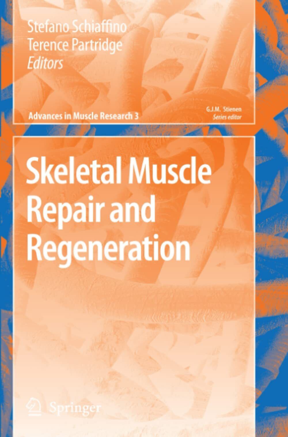 Skeletal Muscle Repair and Regeneration - Stefano Schiaffino - Springer, …