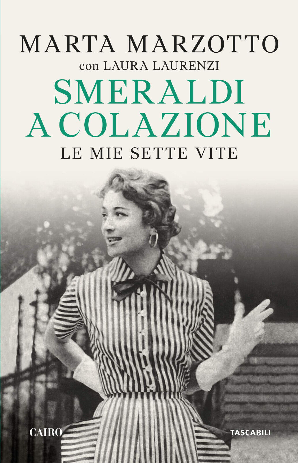 Smeraldi a colazione. Le mie sette vite - Marta Marzotto …