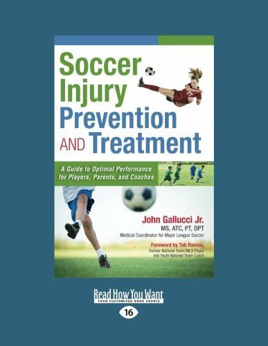Soccer Injury Prevention and Treatment - John Gallucci - ReadHowYouWant, …