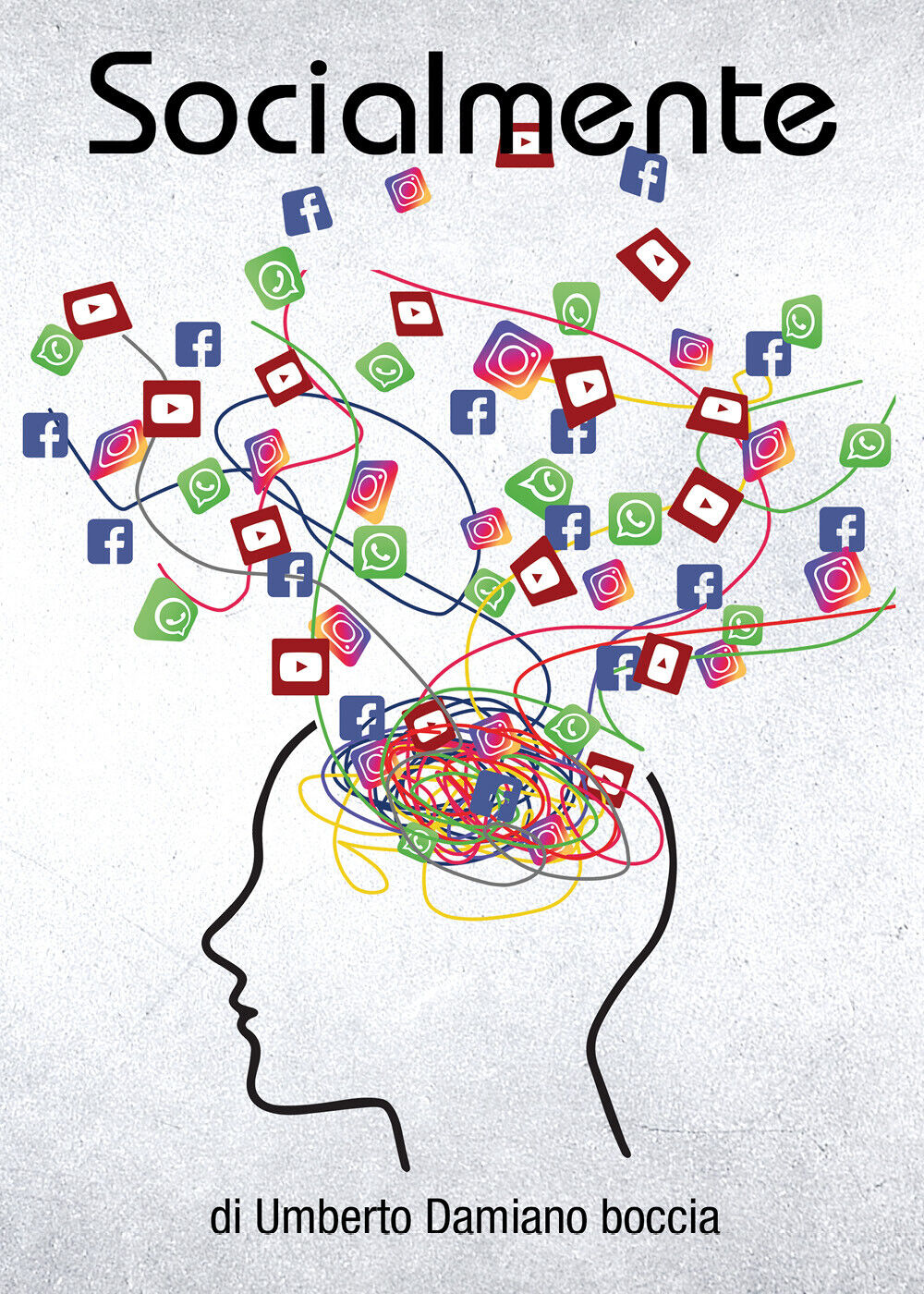 Socialmente di Umberto Damiano Boccia, 2021, Youcanprint