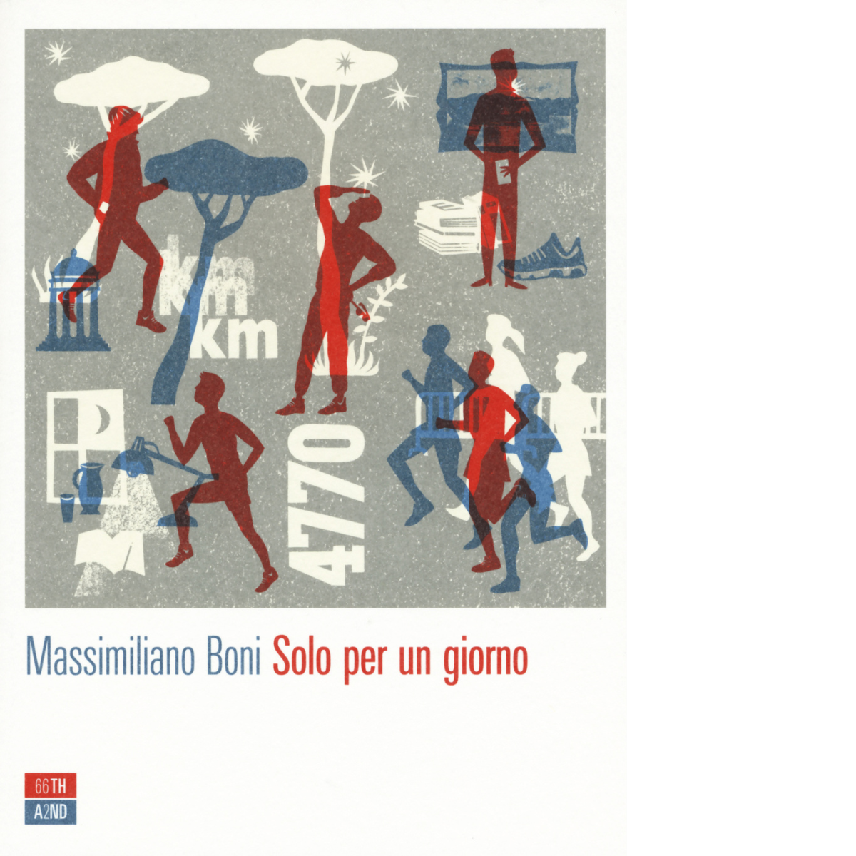 Solo per un giorno di Massimiliano Boni, 2015, 66th And …