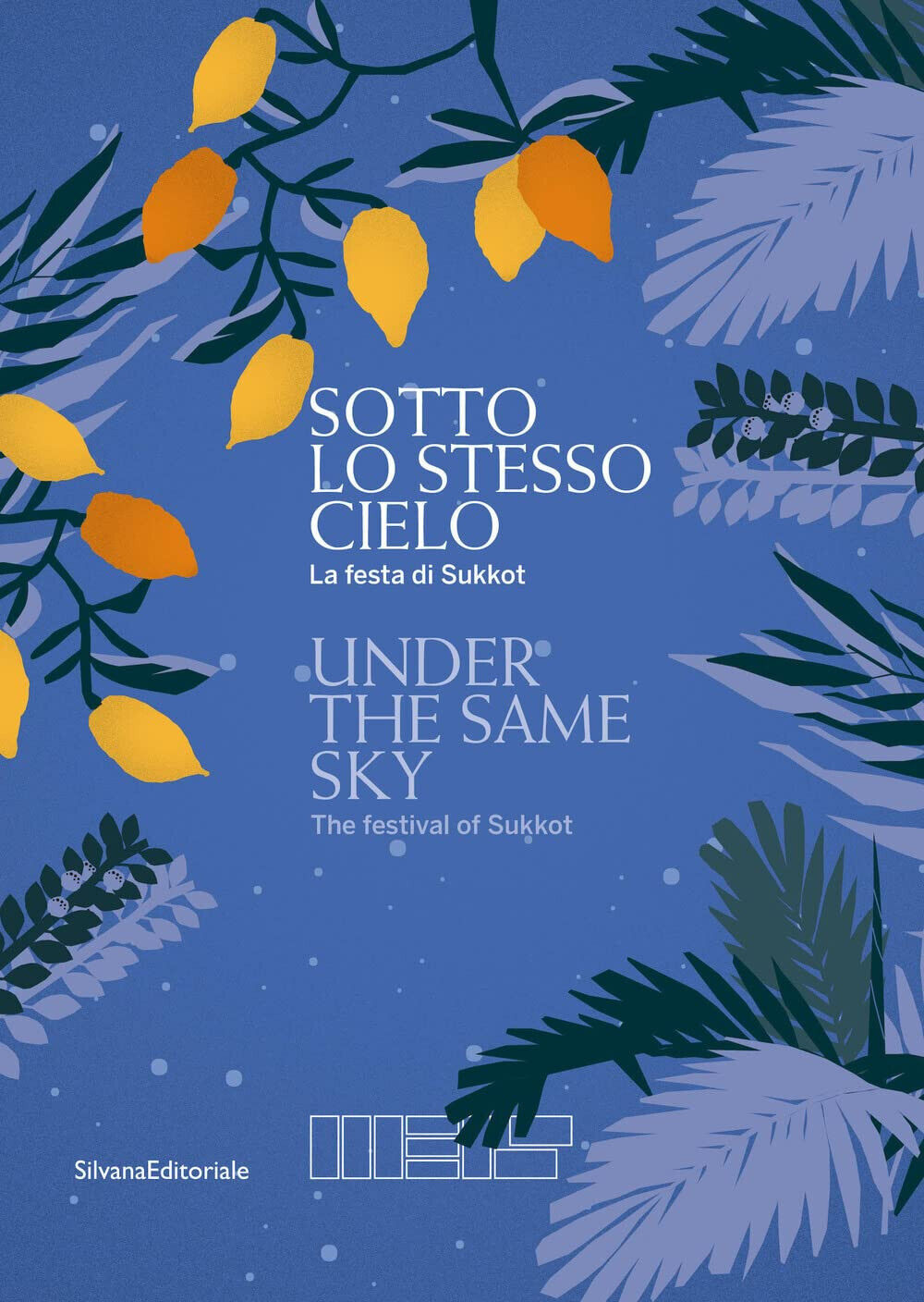 Sotto lo stesso cielo. La festa di Sukkot. - A. …