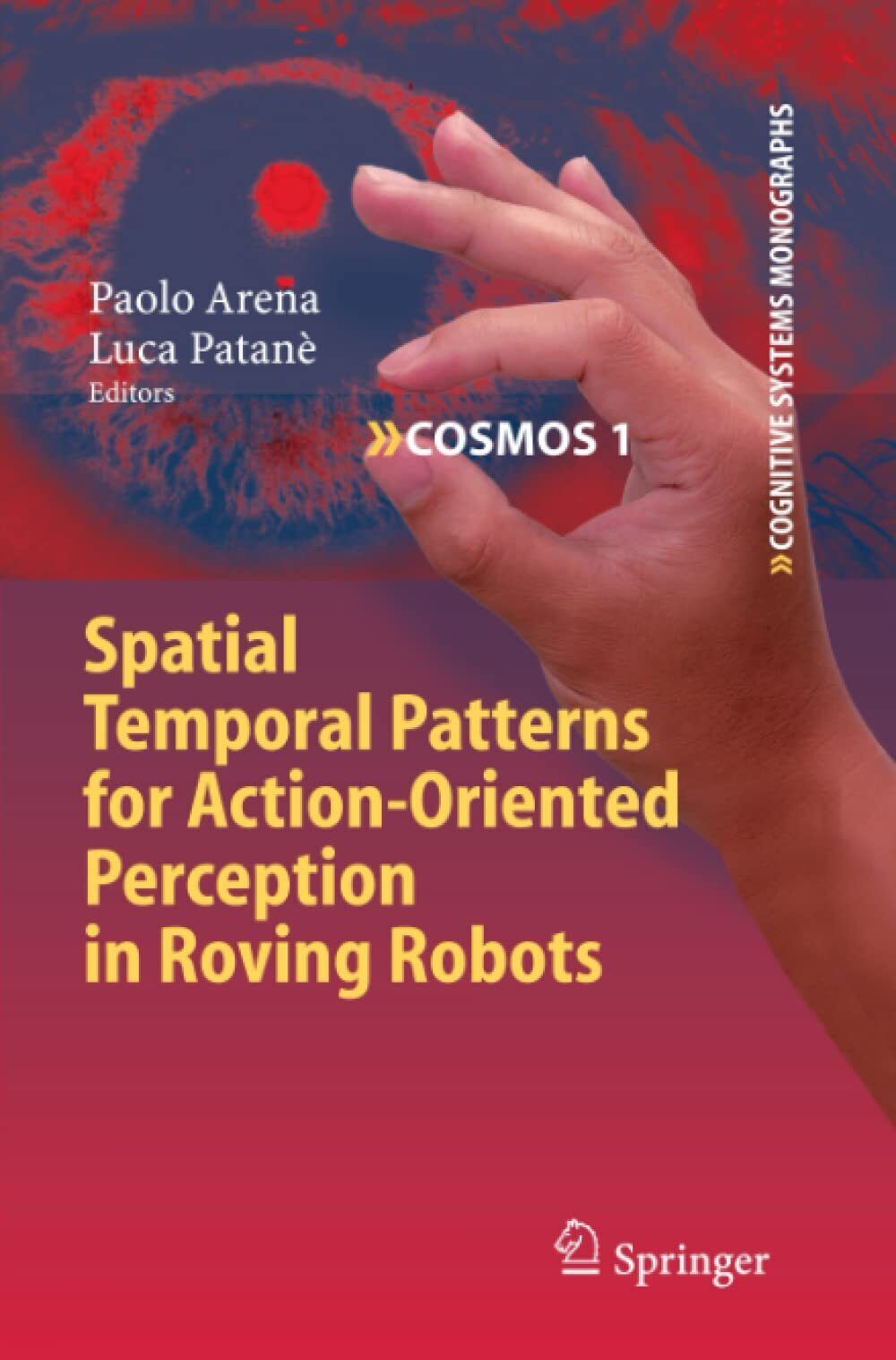 Spatial Temporal Patterns for Action-Oriented Perception in Roving Robots - …