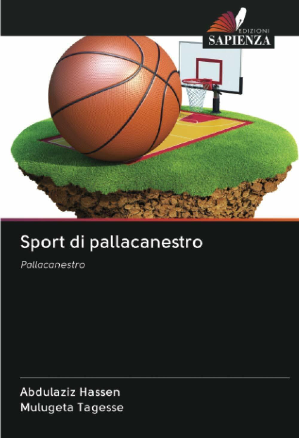 Sport di pallacanestro - Abdulaziz Hassen, Mulugeta Tagesse - Sapienza, …