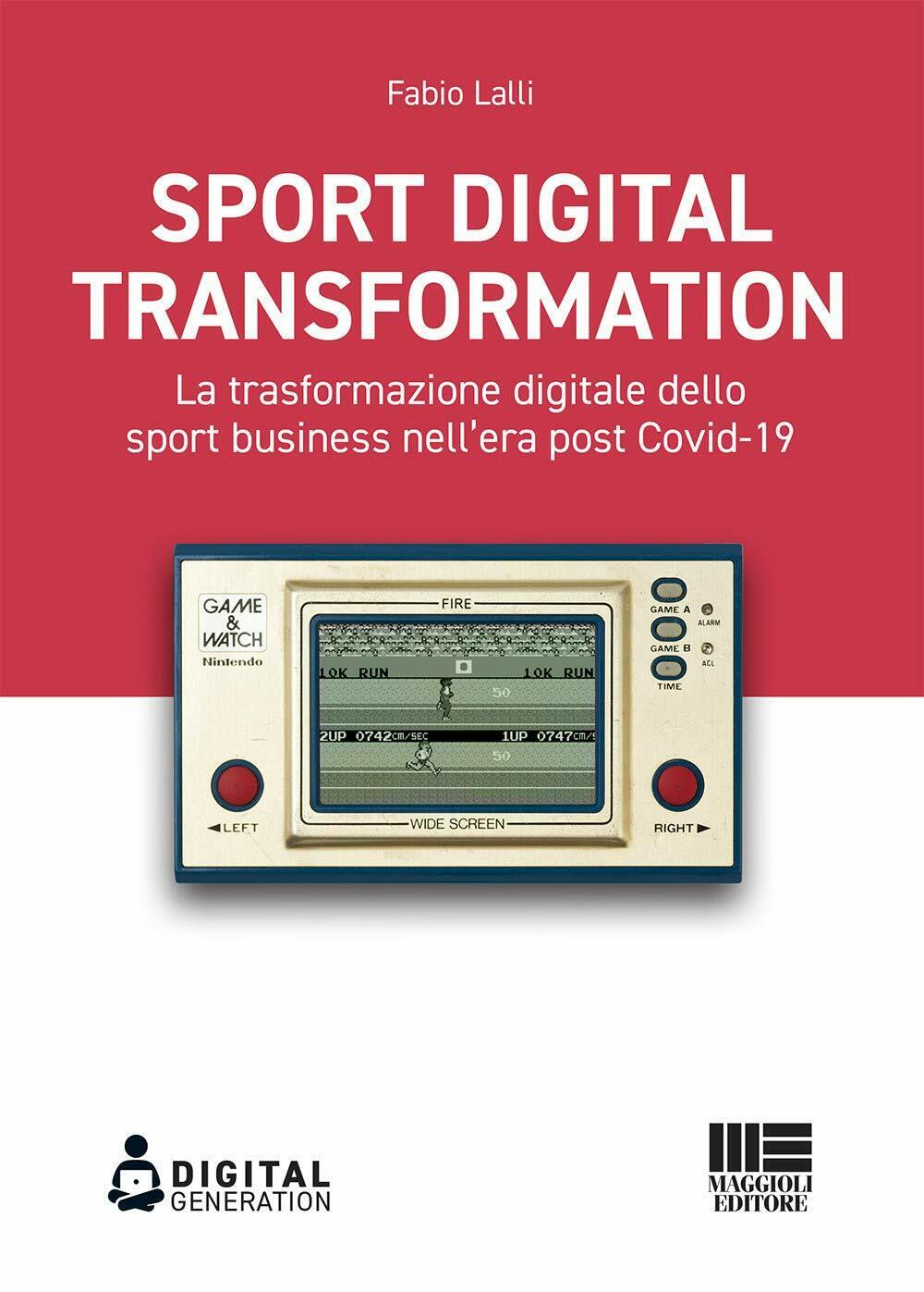 Sport digital transformation - Fabio Lalli - Maggioli, 2020