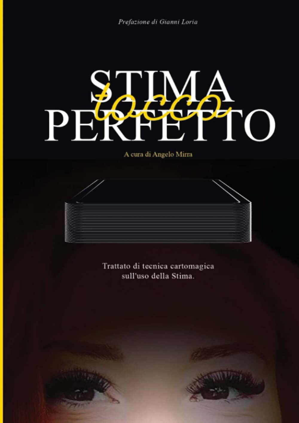 STIMA TOCCO PERFETTO - Angelo Mirra - Lulu.com, 2021