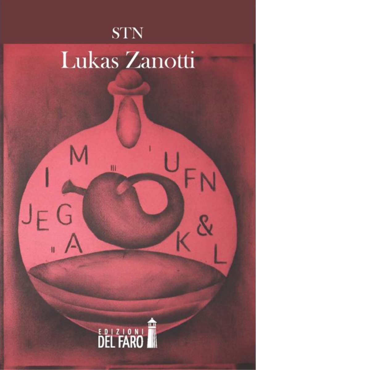Stn di Lukas Zanotti - Edizioni del Faro, 2014