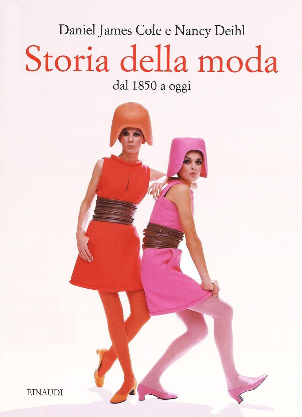 Storia della moda dal 1850 a oggi di Daniel J. …