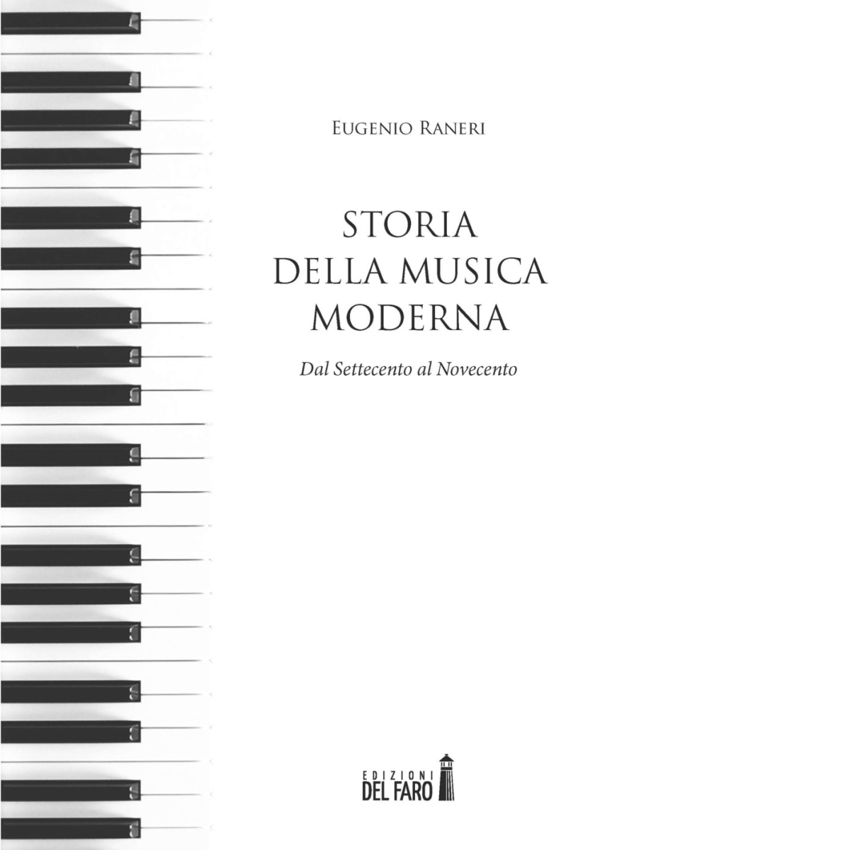 Storia della musica moderna di Raneri Eugenio - Del faro, …