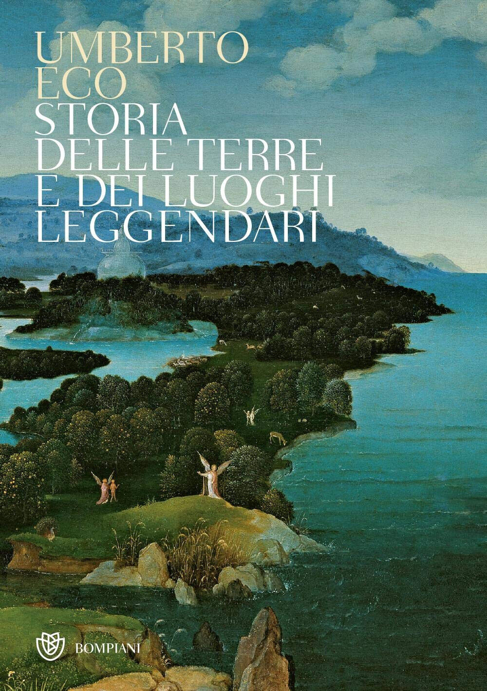 Storia delle terre e dei luoghi leggendari - Umberto Eco …