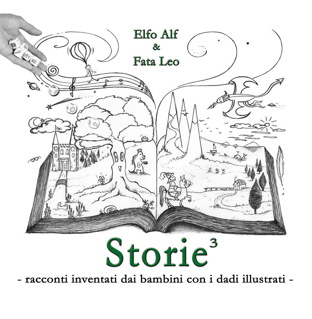 Storie. al cubo! racconti inventati dai bambini con i dadi …