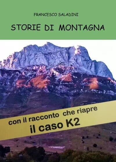 Storie di montagna di Francesco Saladini, 2023, Youcanprint