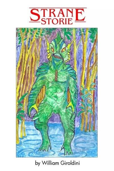 Strane Storie di William Giroldini, 2023, Youcanprint