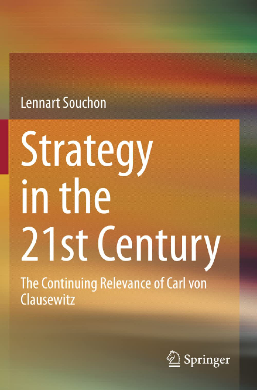 Strategy in the 21st Century - Lennart Souchon - Springer, …