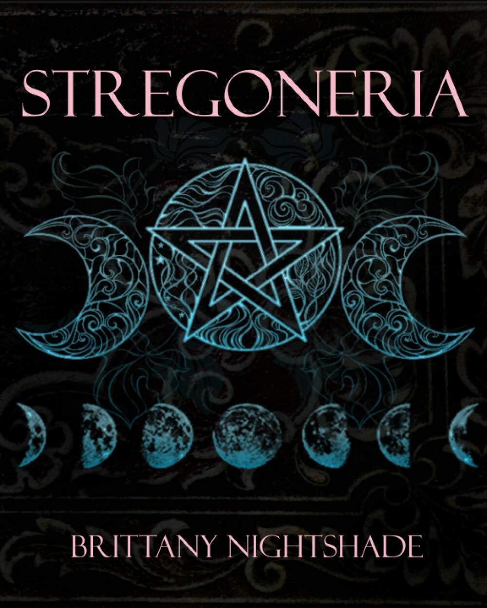 Stregoneria - Brittany Nightshade - Independently published, 2021