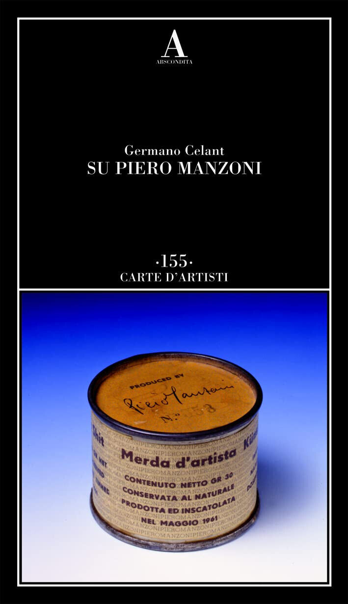Su Piero Manzoni - Germano Celant - Abscondita, 2022