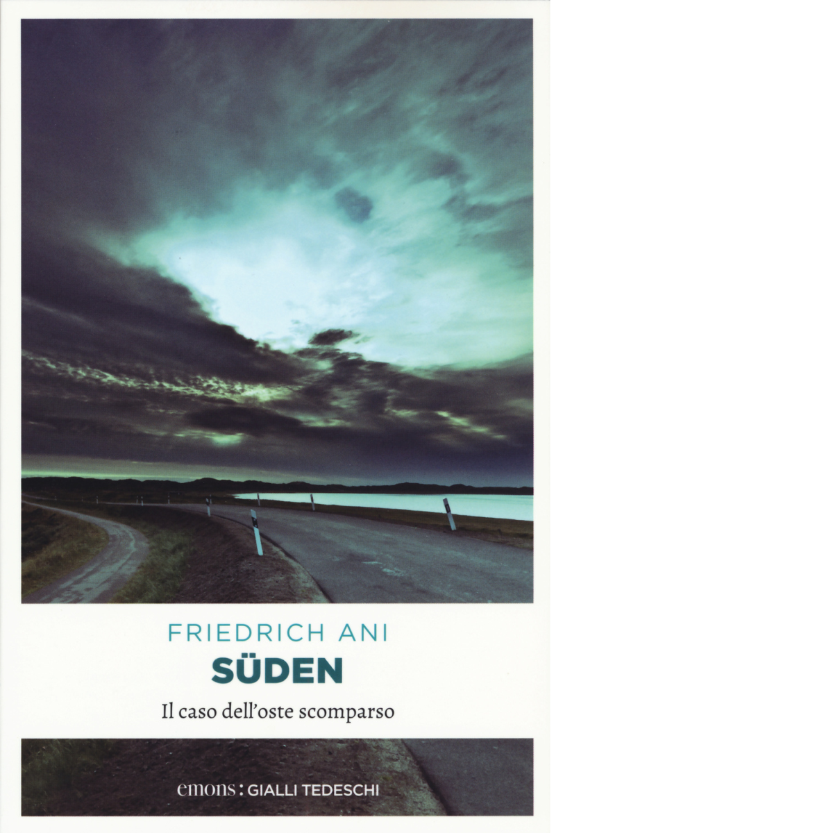 SUDEN IL CASO DELL'OSTE SCOMPARSO di ANI, FRIEDRICH - 2015