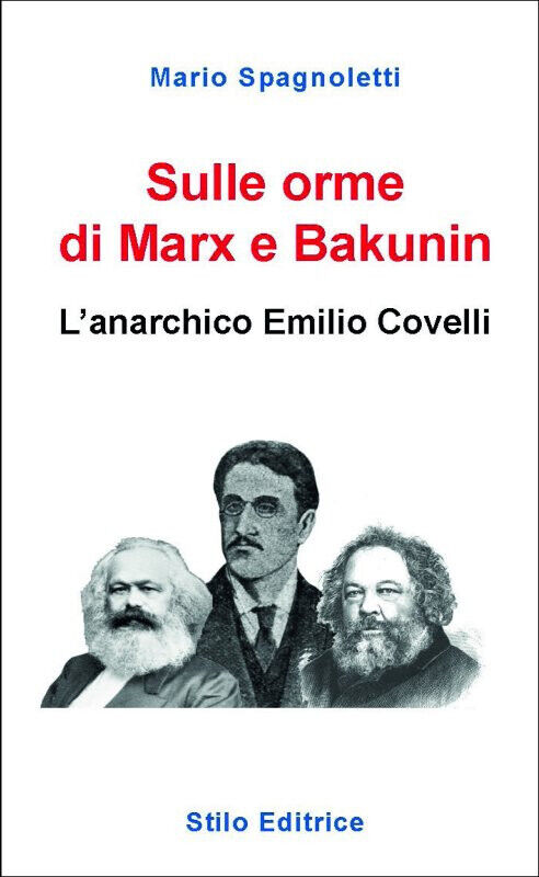 Sulle orme di Marx e Bakunin - Mario Spagnoletti - …