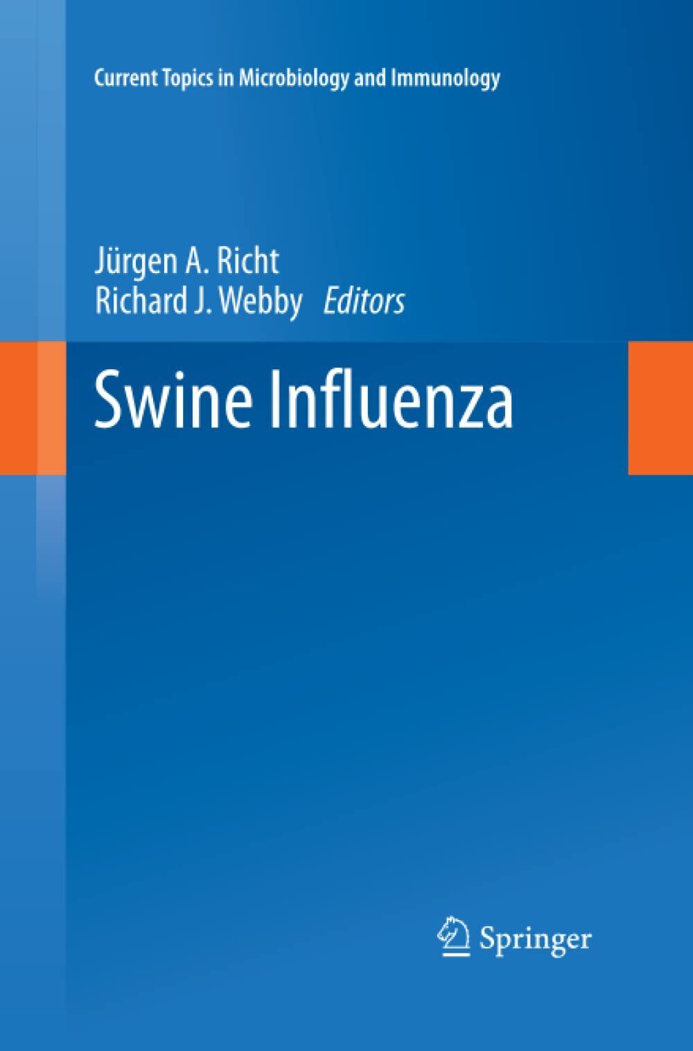 Swine Influenza - Jürgen A. Richt - Springer, 2015