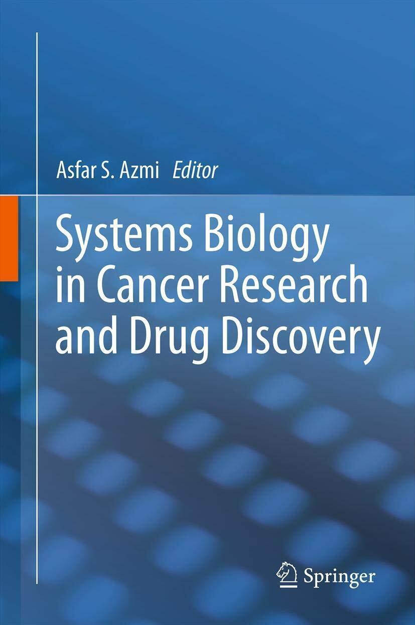Systems Biology in Cancer Research and Drug Discovery - Asfar …