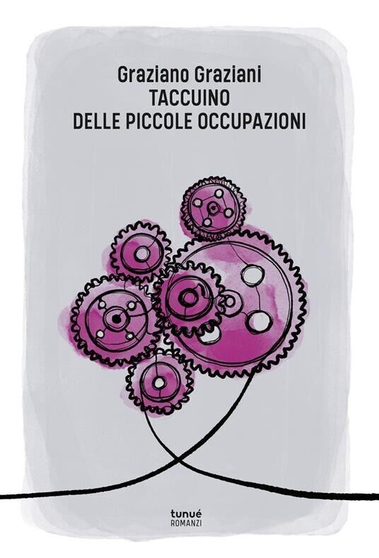 Taccuino delle piccole occupazioni di Graziano Graziani, 2020, Tunué