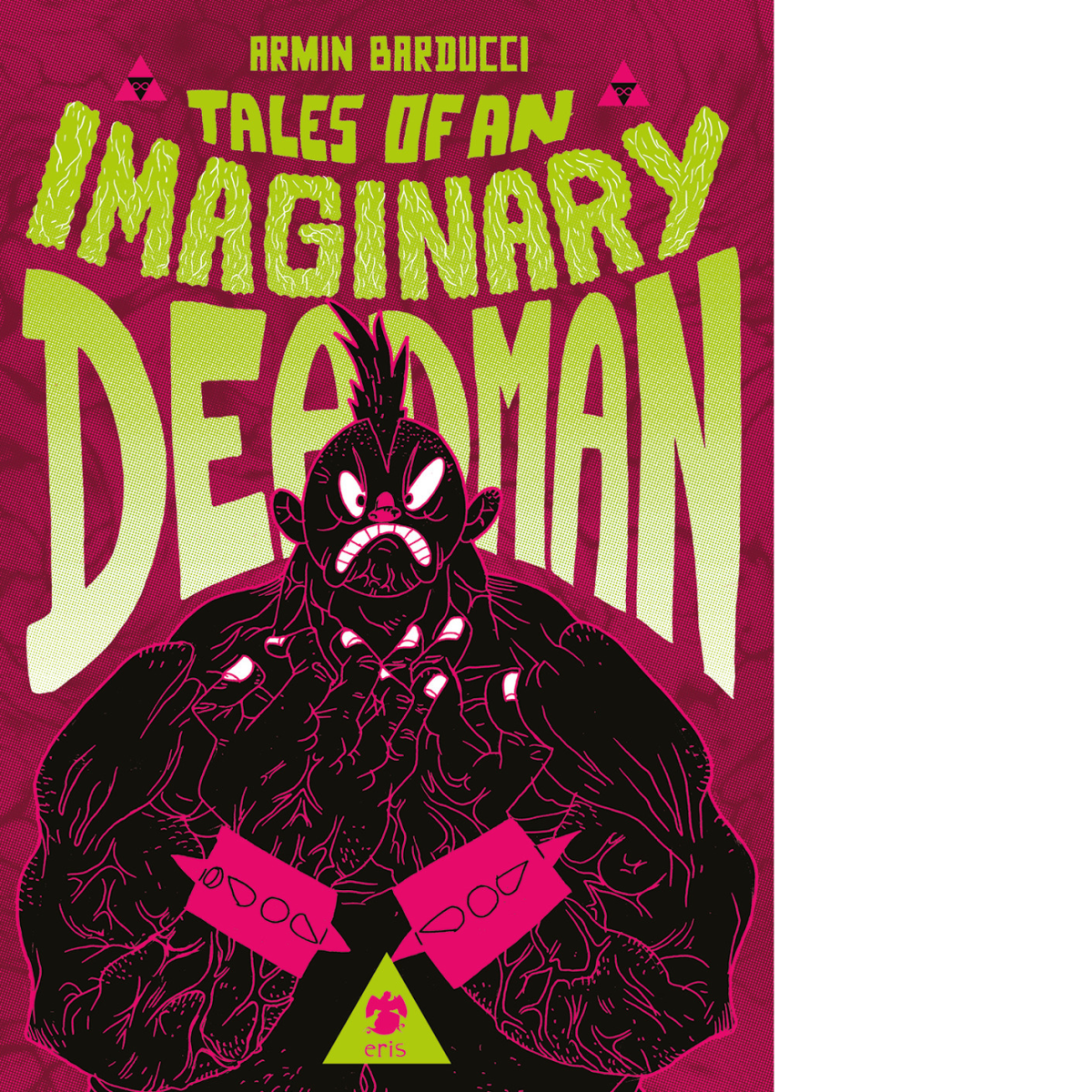 Tales of an imaginary deadman di Barducci Armin - eris, …