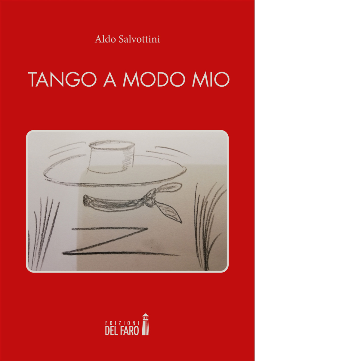 TANGO A MODO MIO di Salvottini Aldo - Edizioni del …