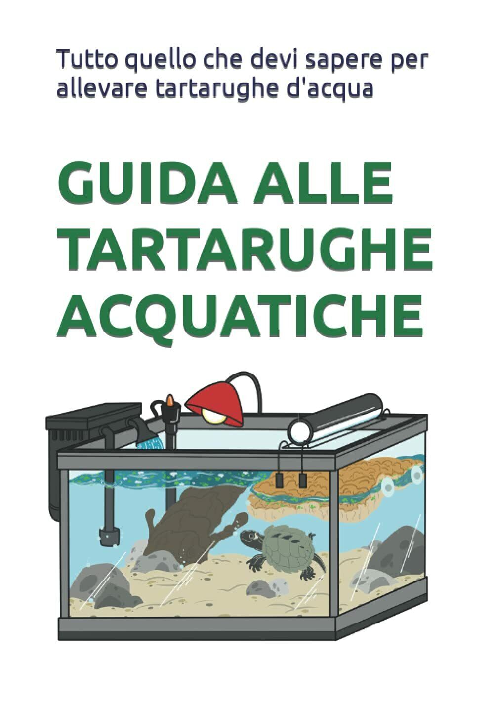 Tartarughe d?acqua dolce: Guida come tenerle: Tutto quello che devi …