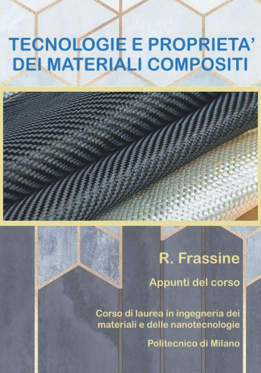 Tecnologie e Proprietà Dei Materiali Compositi Appunti Del Corso di …