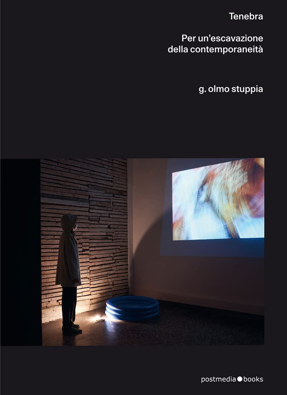 Tenebra: Per un?escavazione della contemporaneità - F. Giubilei, L. Berta …