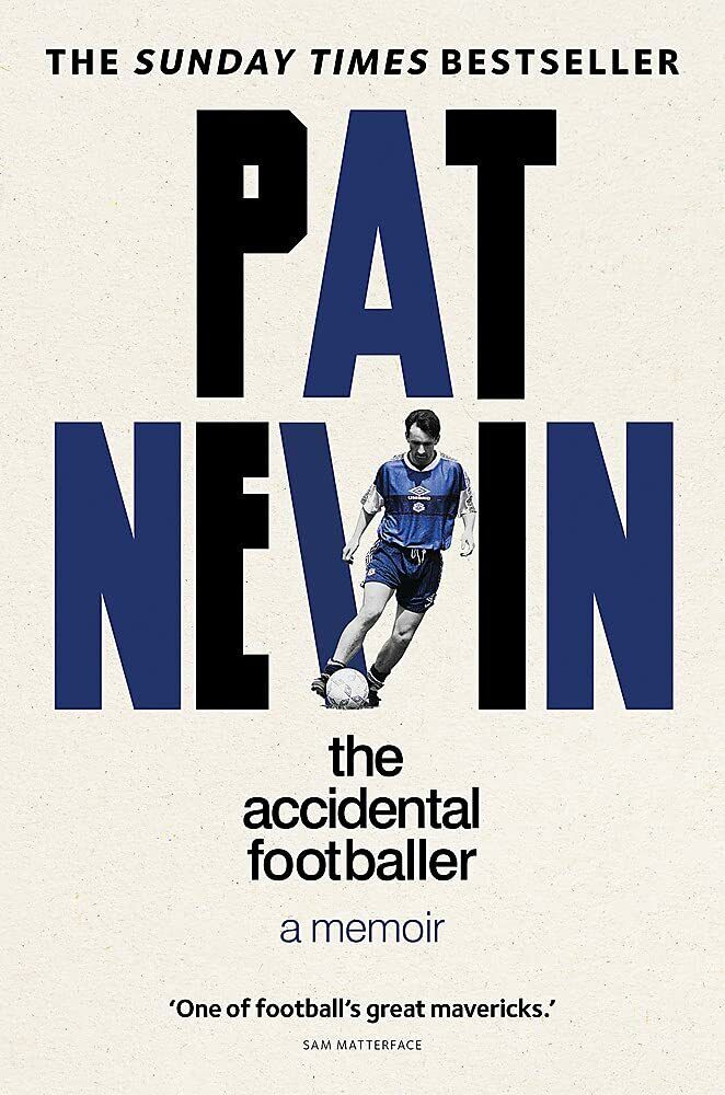 The Accidental Footballer - Pat Nevin - Octpus, 2021