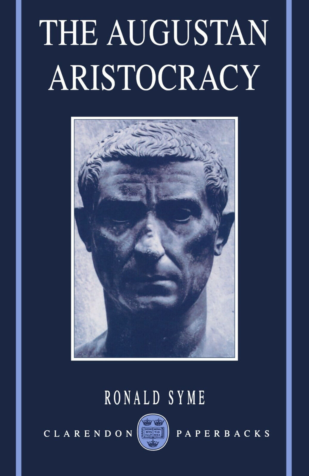 The Augustan Aristocracy - Ronald Syme - oxford, 1989
