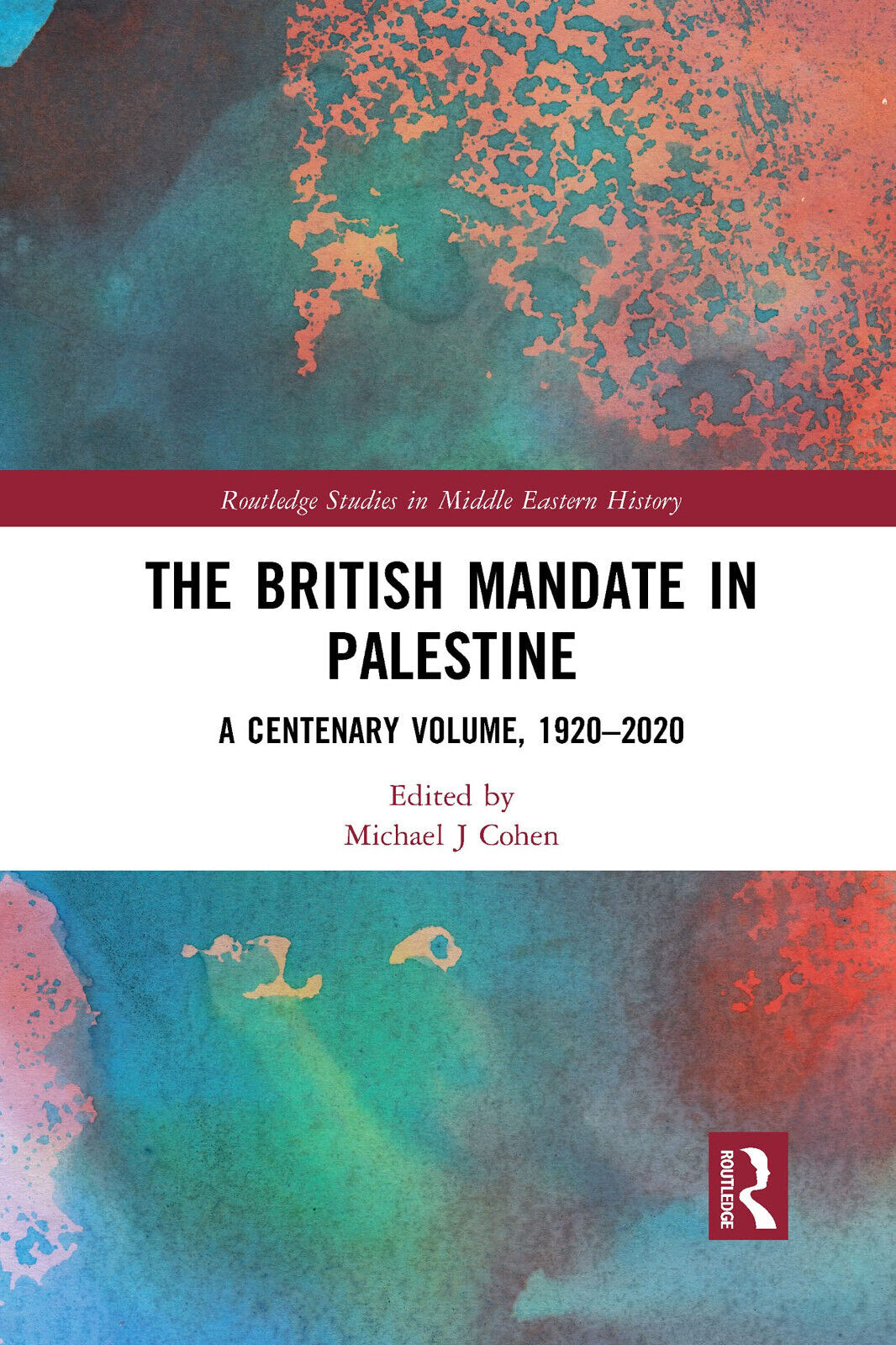 The British Mandate In Palestine - Michael J Cohen - …