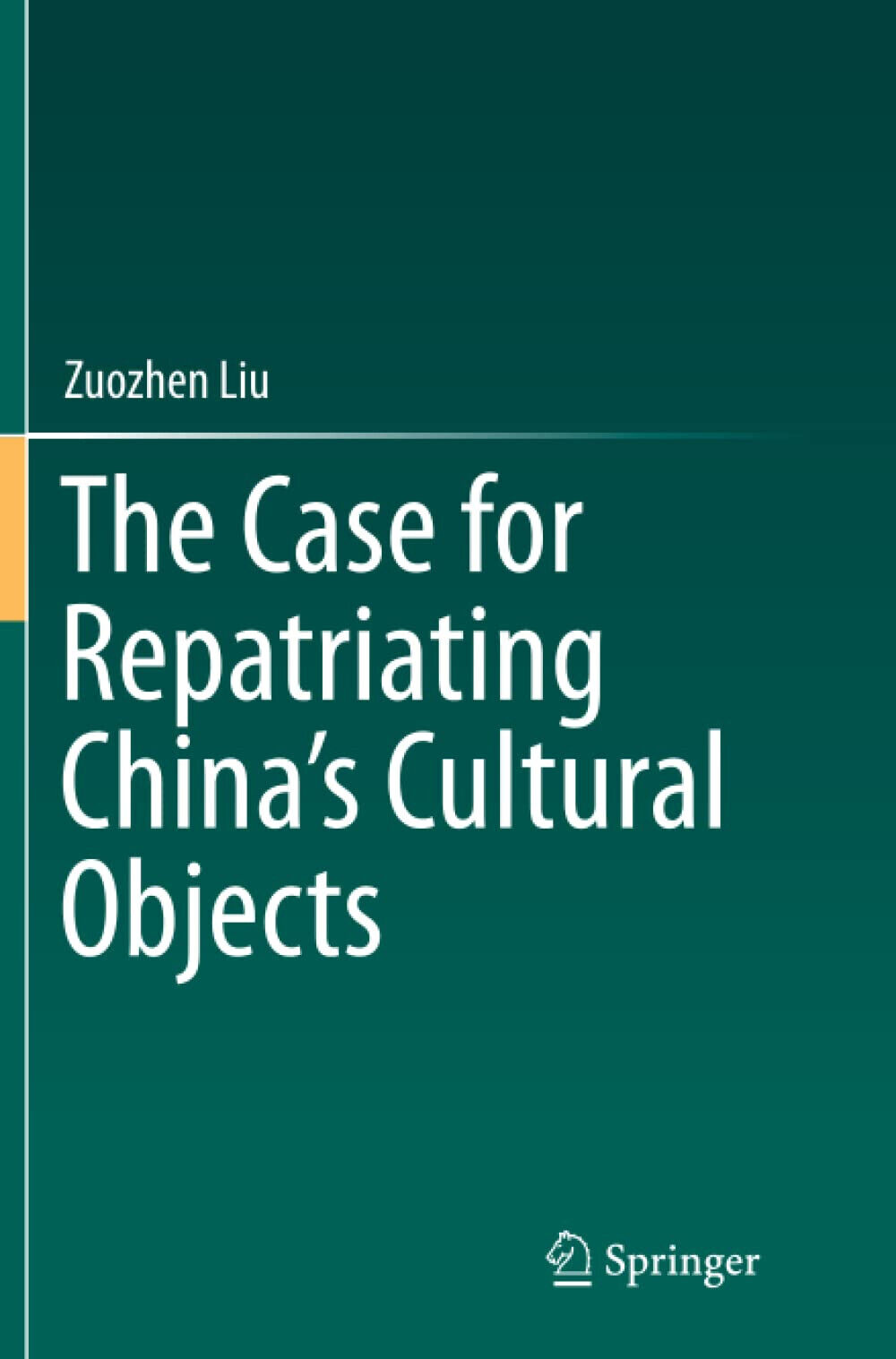 The Case for Repatriating China s Cultural Objects - Zuozhen …