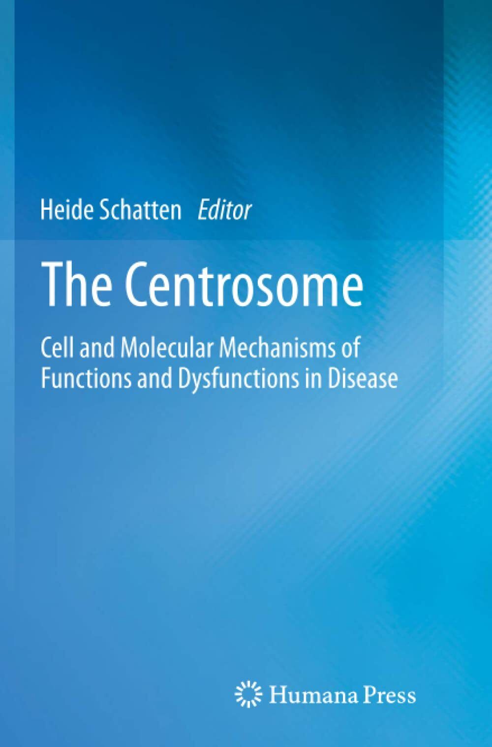 The Centrosome - Heide Schatten - Humana, 2014