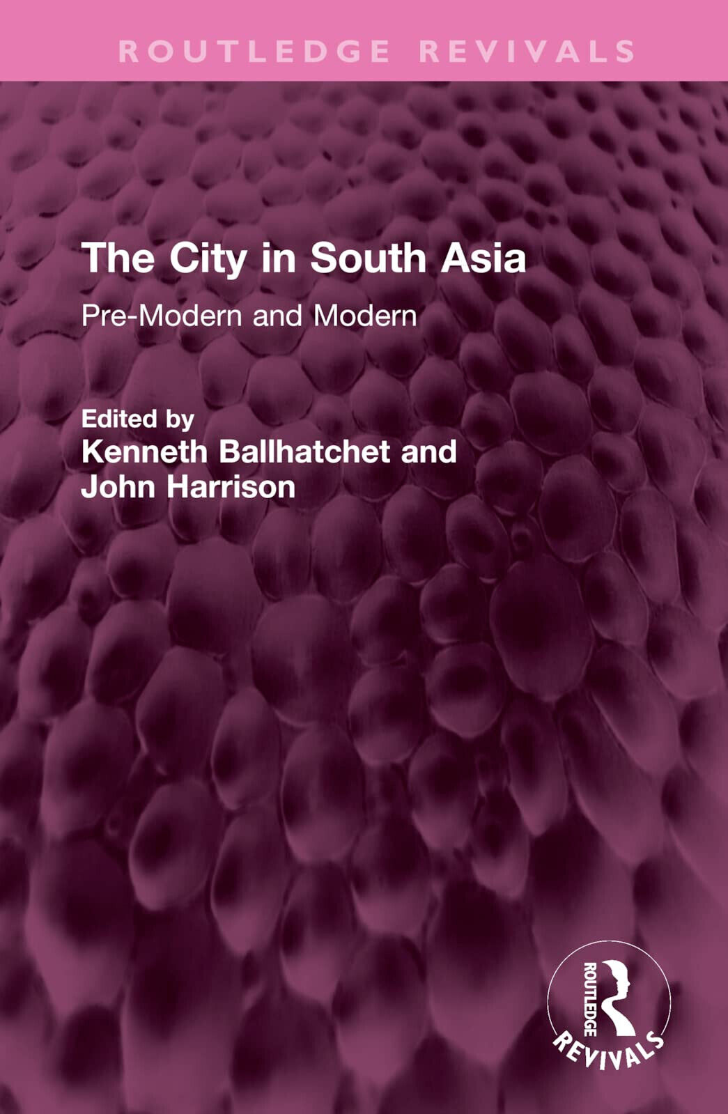 The City In South Asia - Kenneth Ballhatchet - Routledge, …