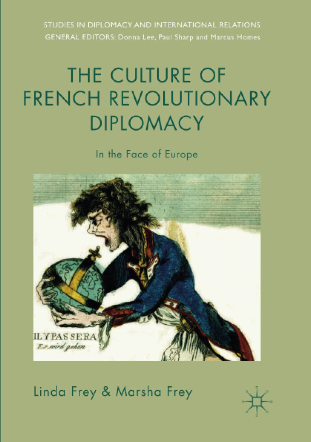 The Culture of French Revolutionary Diplomacy - Linda Frey, Marsha …