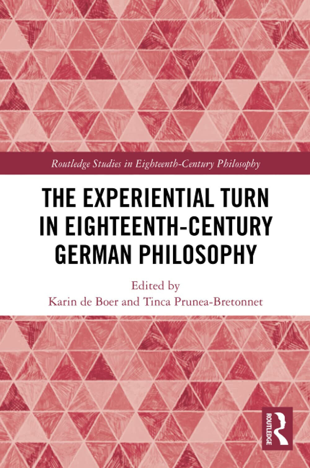 The Experiential Turn In Eighteenth-Century German Philosophy - 2021