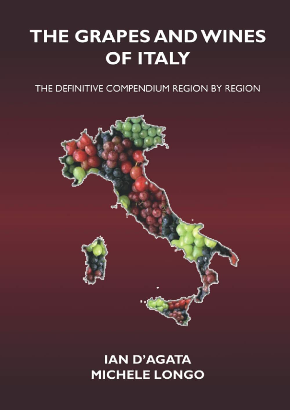 The Grapes and Wines of Italy The Definitive Compendium Region …