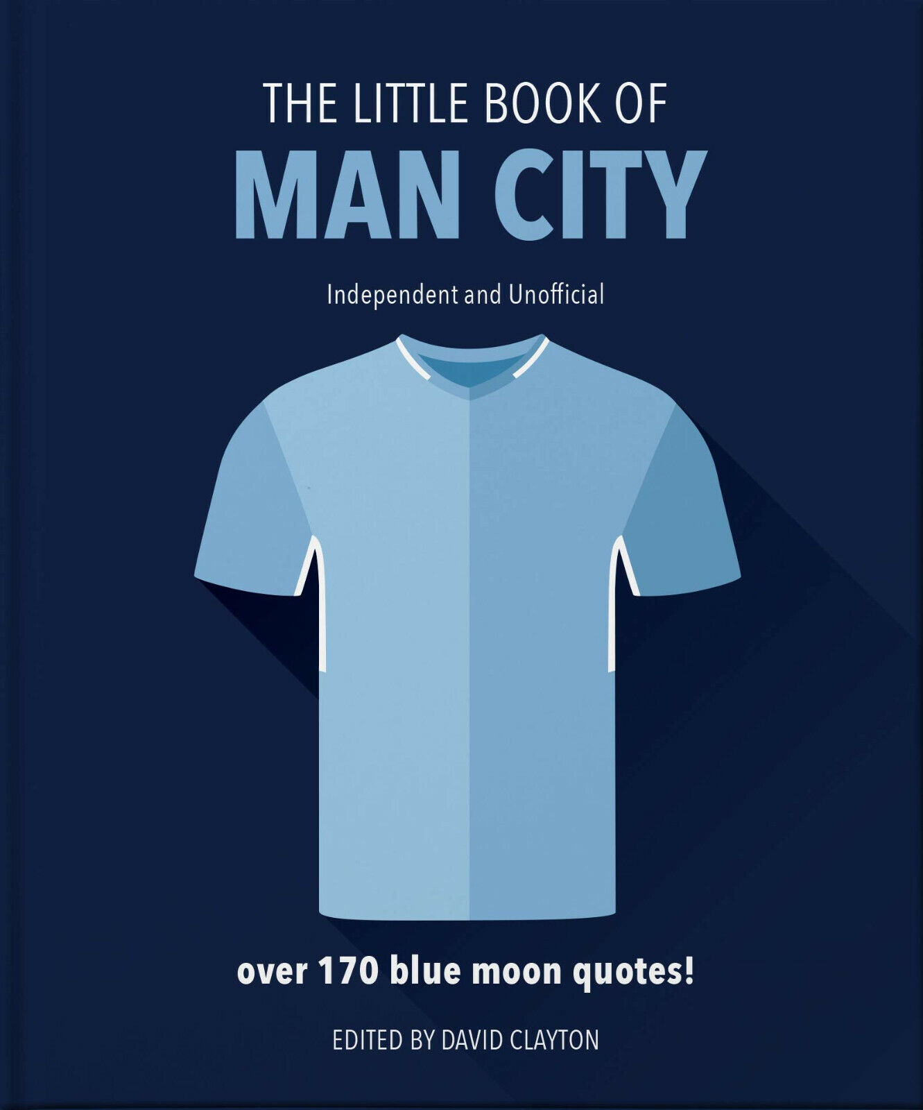 The Little Book of Man City - David Clayton - …