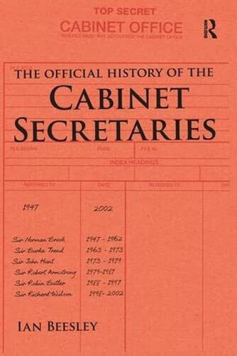 The Official History of the Cabinet Secretaries - Ian Beesley …