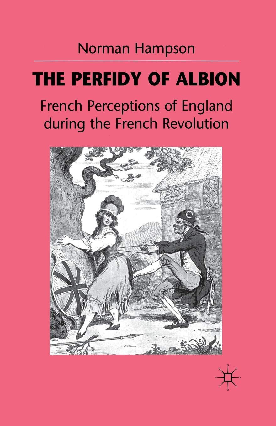 The Perfidy of Albion - N. Hampson - PALGRAVE, 1998