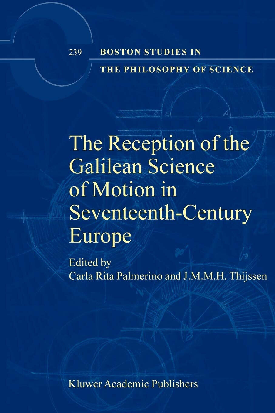 The Reception of the Galilean Science of Motion in Seventeenth-Century …