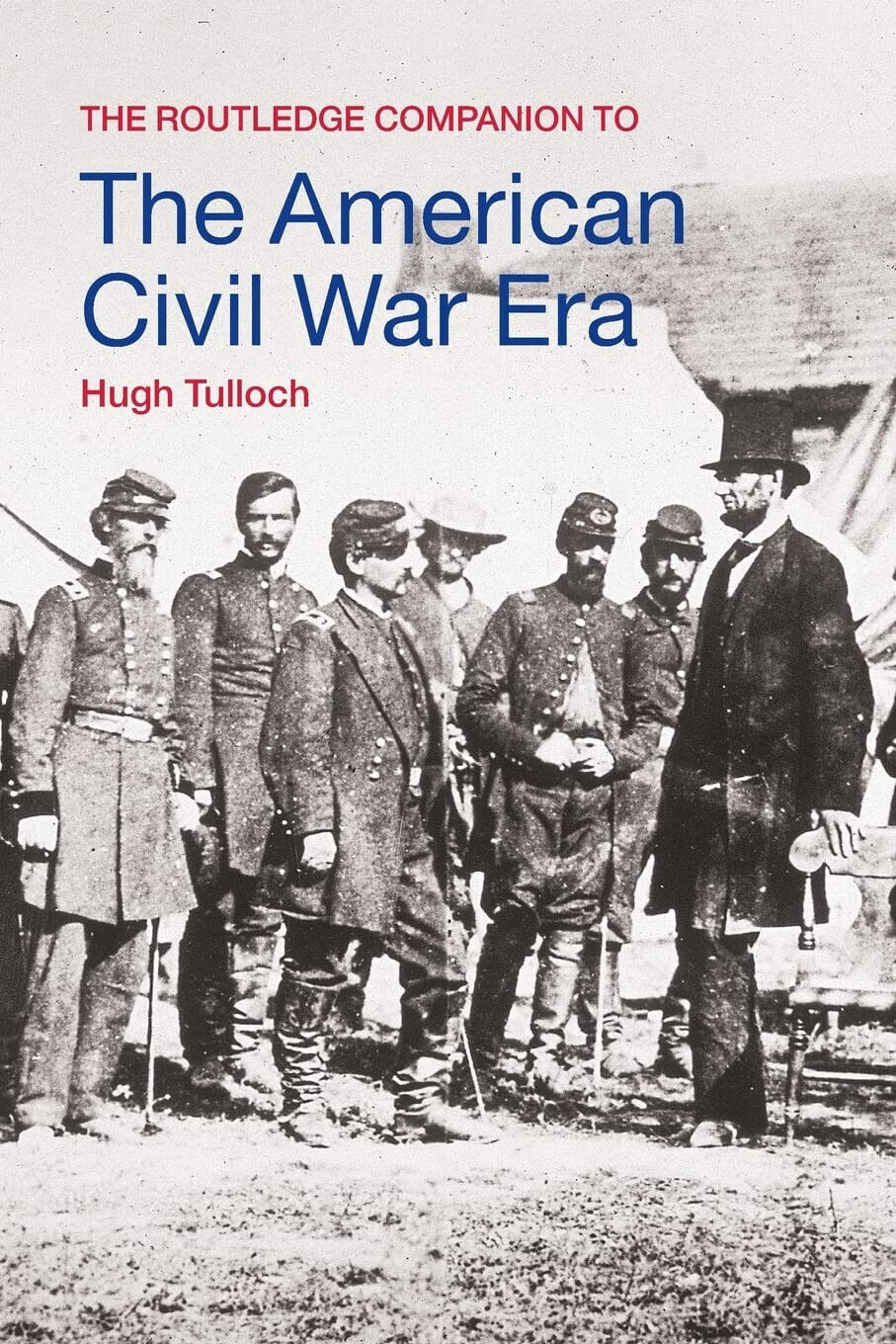 The Routledge Companion to the American Civil War Era - …