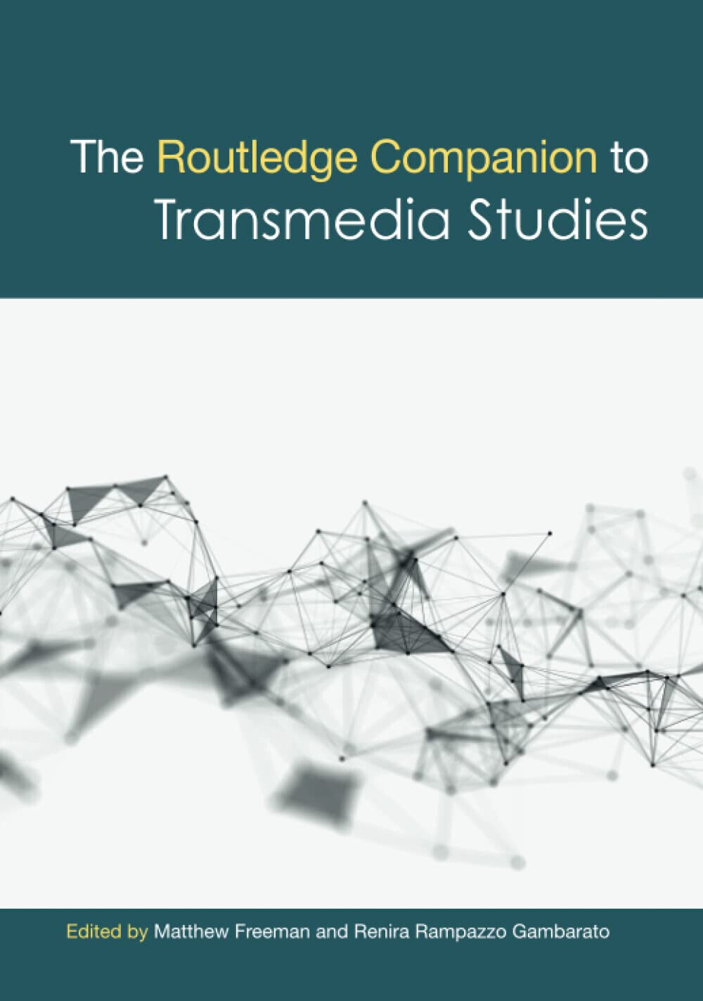 The Routledge Companion to Transmedia Studies - Matthew Freeman - …